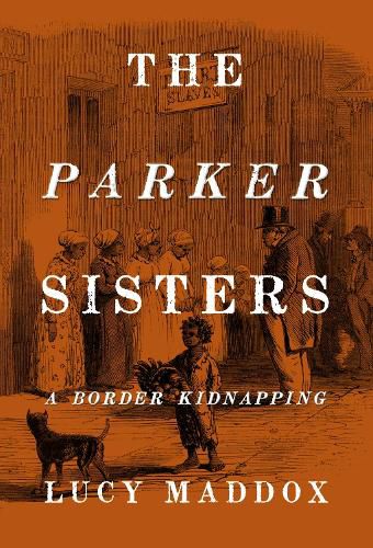 Cover image for The Parker Sisters: A Border Kidnapping