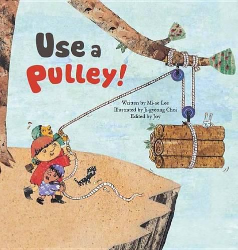 Use A Pulley: Pulley Simple Machines