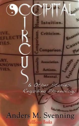 Cover image for Occipital Circus and other Stories Regarding Phrenology