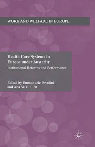 Cover image for Health Care Systems in Europe under Austerity: Institutional Reforms and Performance