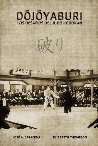 Cover image for Dojoyaburi, los desafios del Judo Kodokan