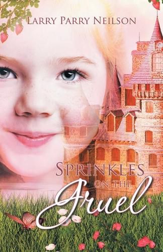 Cover image for Sprinkles on the Gruel