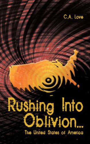 Cover image for Rushing Into Oblivion...