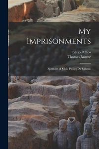 Cover image for My Imprisonments