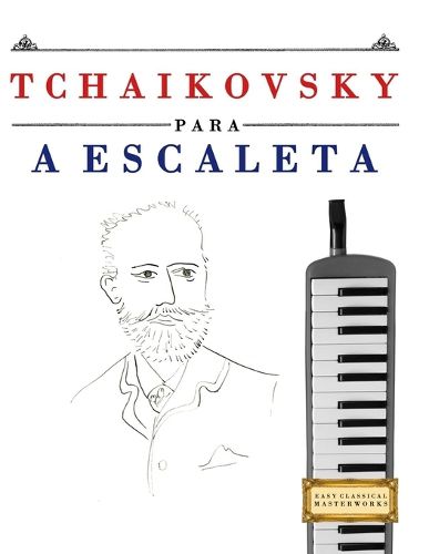 Cover image for Tchaikovsky para a Escaleta