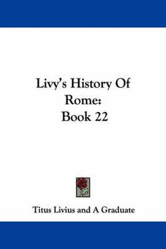 Cover image for Livy's History of Rome: Book 22