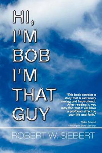 Cover image for Hi, I'm Bob I'm That Guy