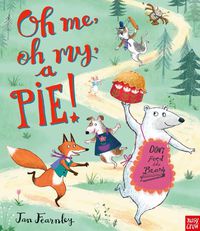 Cover image for Oh Me, Oh My, A Pie!