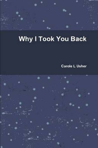 Cover image for Why I Took You Back