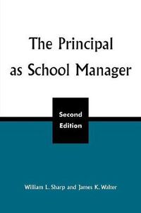 Cover image for The Principal as School Manager, 2nd ed