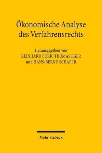 Cover image for OEkonomische Analyse des Verfahrensrechts: Beitrage zum XI. Travemunder Symposium zur oekonomischen Analyse des Rechts (26. bis 29. Marz 2008)