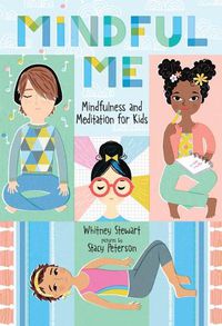 Cover image for Mindful Me: Mindfulness and Meditation for Kids