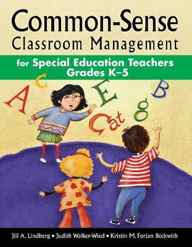 Cover image for Common-Sense Classroom Management for Special Education Teachers Grades K-5