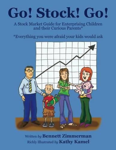 Cover image for Go! Stock! Go!: A Stock Market Guide for Enterprising Children and Their Curious Parents