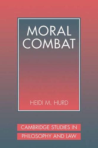 Cover image for Moral Combat: The Dilemma of Legal Perspectivalism