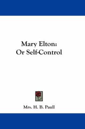 Cover image for Mary Elton: Or Self-Control