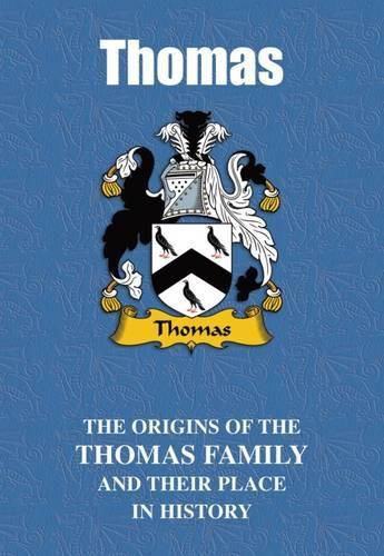 Thomas: The Origins of the Thomas Family and Their Place in History