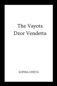 Cover image for The Vayots Dzor Vendetta