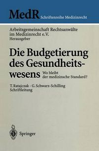 Cover image for Die Budgetierung des Gesundheitswesens: Wo bleibt der medizinische Standard?