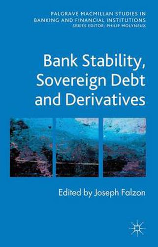 Cover image for Bank Stability, Sovereign Debt and Derivatives