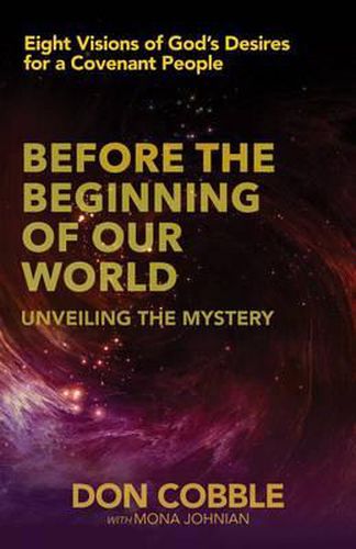 Cover image for Before the Beginning of Our World: Unveiling the Mystery