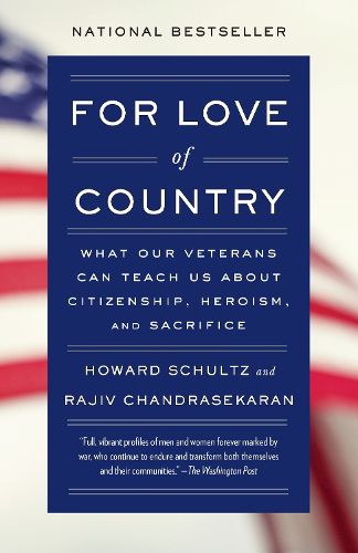 For Love of Country: What Our Veterans Can Teach Us About Citizenship, Heroism, and Sacrifice