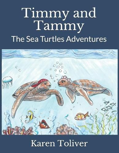 Cover image for Timmy and Tammy: The Sea Turtles Adventures