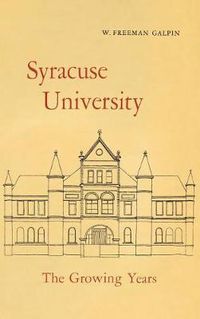 Cover image for Syracuse University: Volume II: The Growing Years