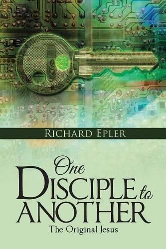 One Disciple to Another: The Original Jesus