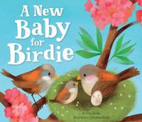 Cover image for A New Baby for Birdie