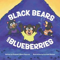 Cover image for Black Bears and Blueberries