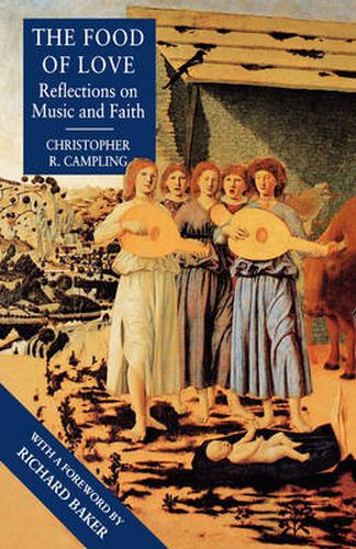 Cover image for The Food of Love: Reflections on Music and Faith