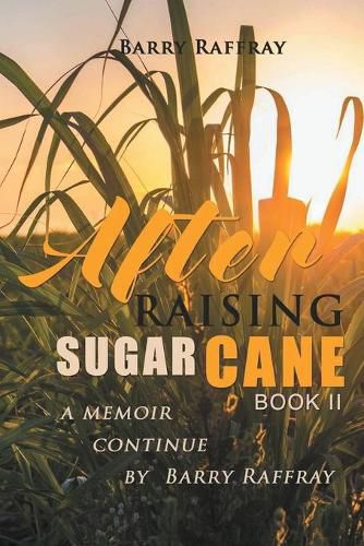 Cover image for After Raising Sugar Cane Book II