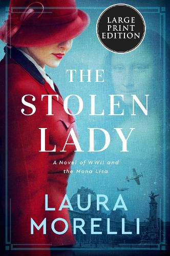 The Stolen Lady: A Novel of World War II and the Mona Lisa