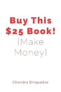 Cover image for Buy This $25 Book!
