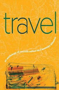 Cover image for Travel: An Anthology of Microlit