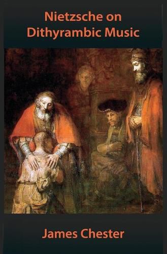 Cover image for Nietzsche on Dithyrambic Music: A Reiteration of  Richard Wagner in Bayreuth