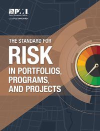 Cover image for The Standard for Risk Management in Portfolios, Programs, and Projects