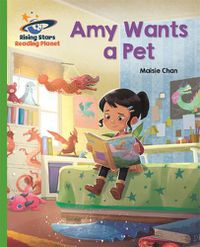 Cover image for Reading Planet - Amy Wants a Pet - Green: Galaxy