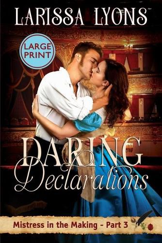 Cover image for Daring Declarations - Large Print: A Fun and Steamy Historical Regency