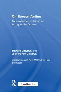 Cover image for On Screen Acting: An Introduction to the Art of Acting for the Screen