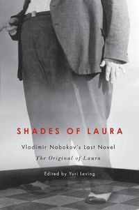 Cover image for Shades of Laura: Vladimir Nabokov's Last Novel, The Original of Laura