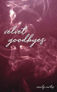 Cover image for velvet goodbyes