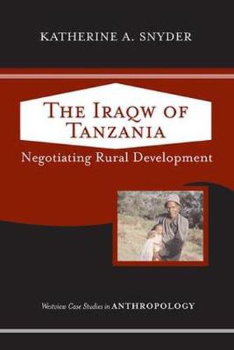 Cover image for The Iraqw of Tanzania: Negotiating Rural Development