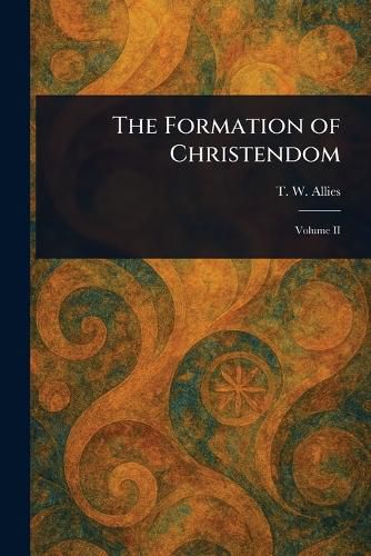 Cover image for The Formation of Christendom