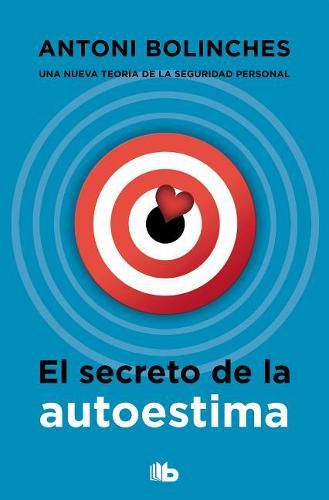 Cover image for El secreto de la autoestima / The Secret to Self-Esteem