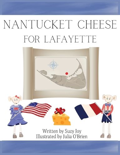 Cover image for Nantucket Cheese For Lafayette