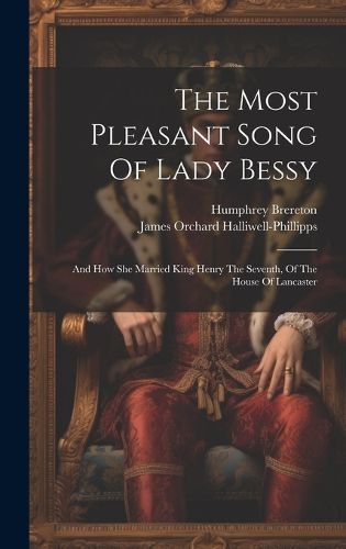 Cover image for The Most Pleasant Song Of Lady Bessy