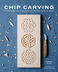 Cover image for Chip Carving: Techniques for Carving Beautiful Patterns by Hand