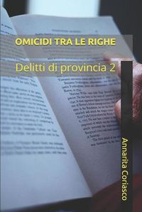Cover image for Omicidi Tra Le Righe: Delitti di provincia 2